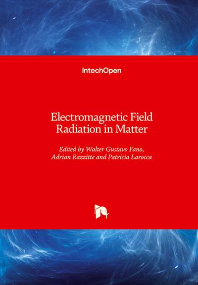 Electromagnetic Field Radiation in Matter