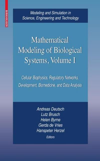 Mathematical Modeling of Biological Systems I