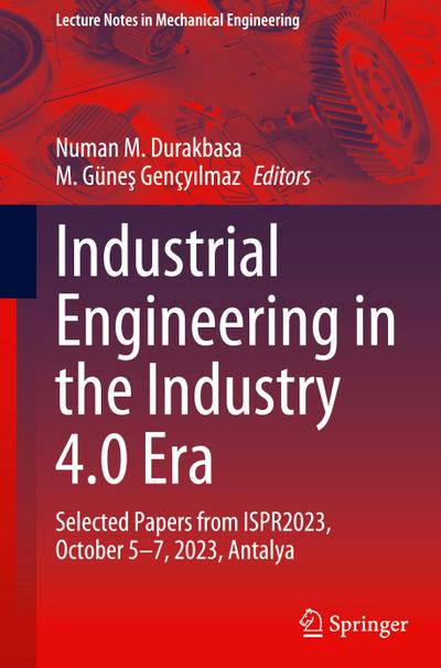 Industrial Engineering in the Industry 4.0 Era