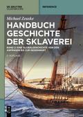 Handbuch Geschichte der Sklaverei   -  Bd. 1/2 in 1 Bd. kpl.