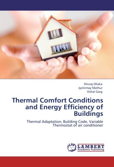 Thermal Comfort Conditions and Energy Efficiency of Buildings