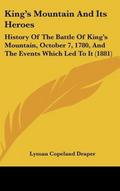 King’s Mountain And Its Heroes