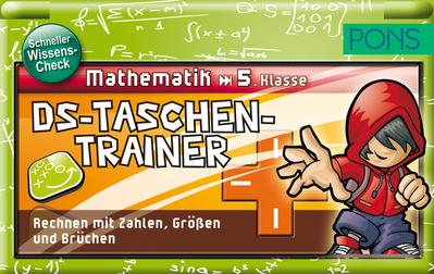 PONS DS Taschentrainer Mathematik 5. Klasse: Zahlen, Größen und Brüche spielend einfach trainieren