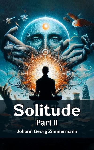Solitude PART II