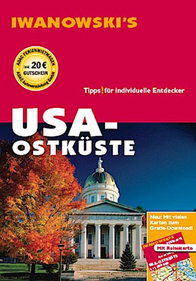 USA Ostküste - Reiseführer von Iwanowski: Individualreiseführer mit Extra-Reisekarte und Karten-Download (Reisehandbuch) - Margit Brinke,Peter Kränzle