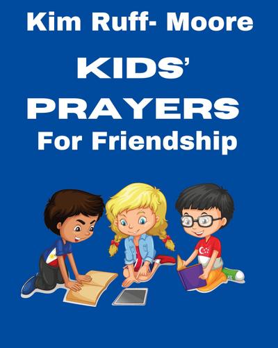Kids’ Prayers For Friendship