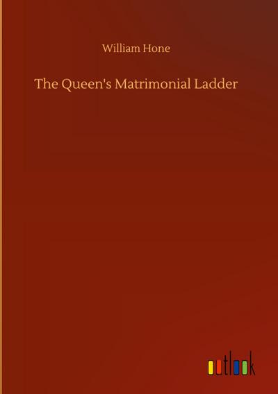 The Queen’s Matrimonial Ladder