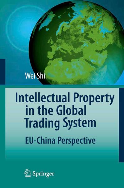 Intellectual Property in the Global Trading System