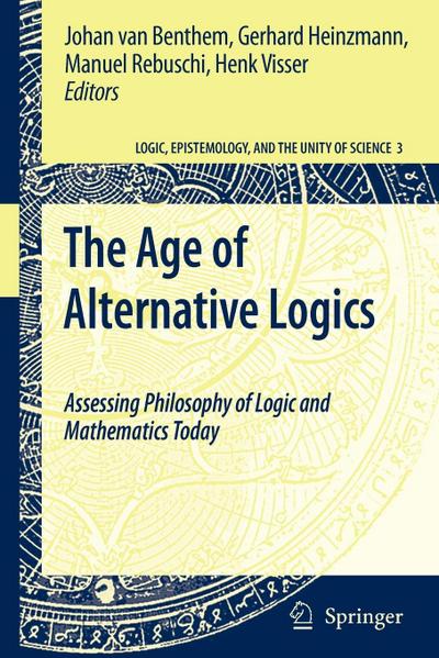 The Age of Alternative Logics