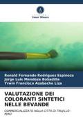 VALUTAZIONE DEI COLORANTI SINTETICI NELLE BEVANDE