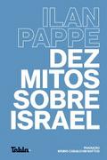 Dez mitos sobre Israel