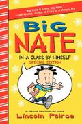 Big Nate: In a Class by Himself (Big Nate Series #1) (Special Edition) Lincoln Peirce Author