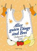 Aller guten Dinge sind Brei