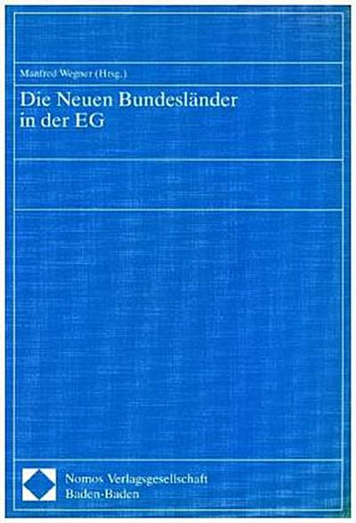 Die Neuen Bundesländer in der EG