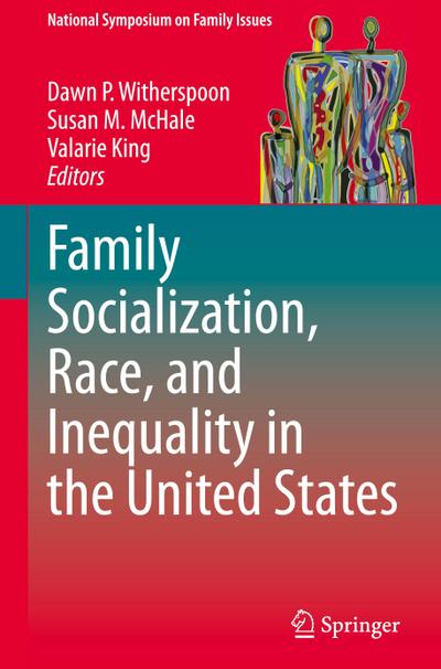 Family Socialization, Race, and Inequality in the United States