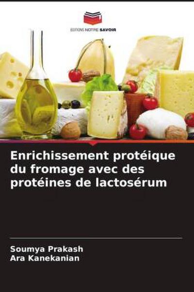 Enrichissement protéique du fromage avec des protéines de lactosérum