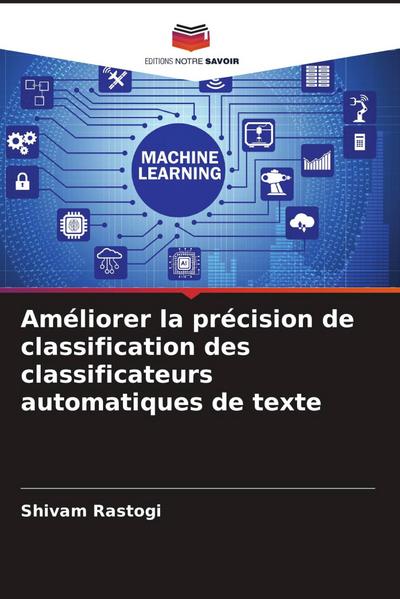 Améliorer la précision de classification des classificateurs automatiques de texte