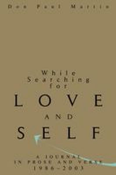 While Searching for Love and Self