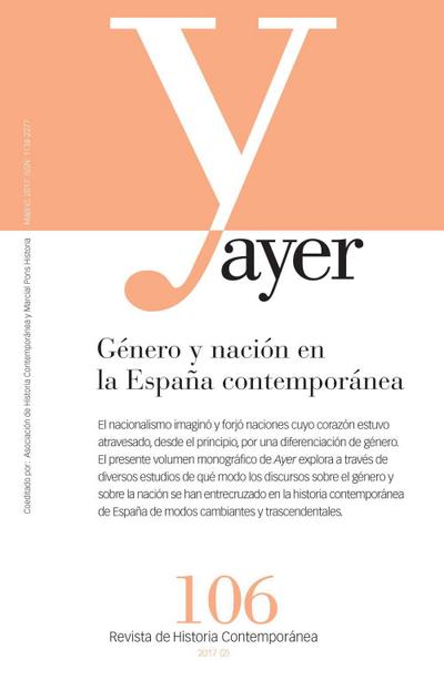 Género y nación en la España contemporánea : ayer 106