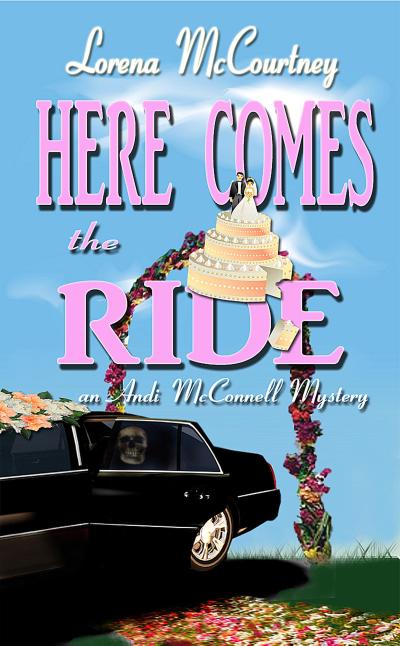 Here Comes the Ride (The Andi McConnell Mysteries, #2)