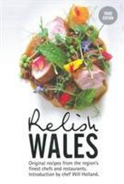 Relish Wales: Original Recipes from the Region’s Finest Chef