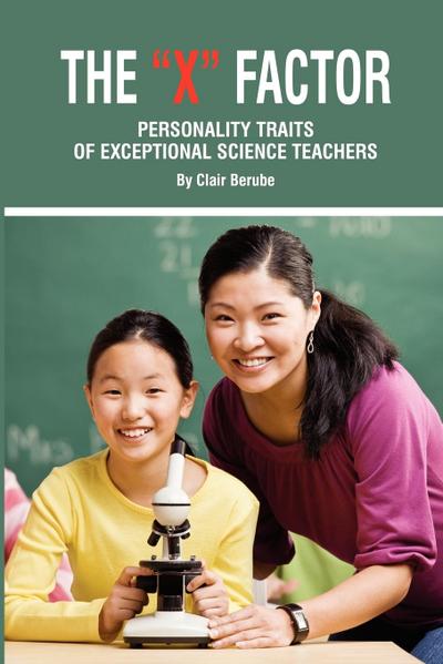 The X Factor; Personality Traits of Exceptional Science Teachers (PB)
