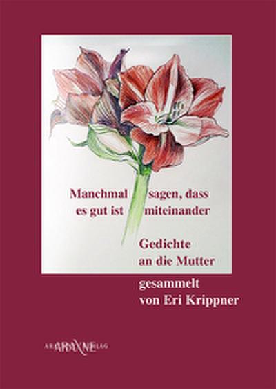 Manchmal sagen, dass es gut ist miteinender
