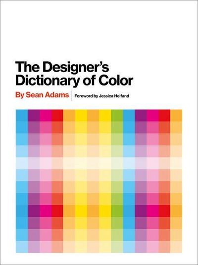 The Designer’s Dictionary of Color