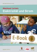 Abenteuer Lernen: Elektrizität und Strom