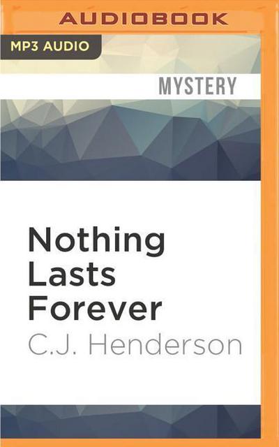 NOTHING LASTS FOREVER        M
