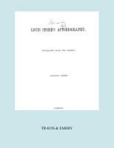 Louis Spohr’s Autobiography. (2 vols in 1 book.  Facsimile of 1865 copyright edition).