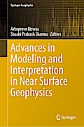 Advances in Modeling and Interpretation in Near Surface Geophysics