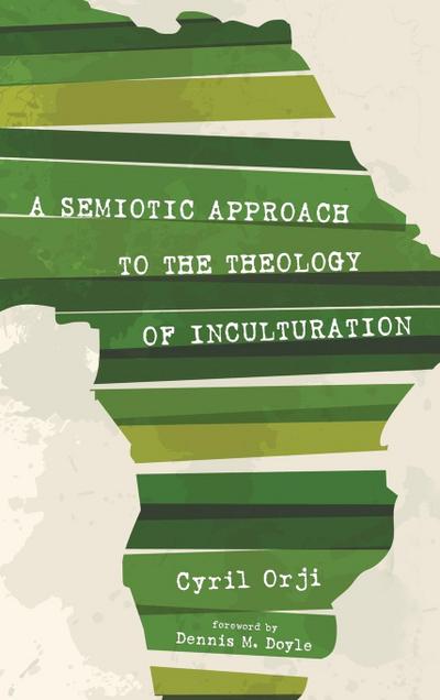A Semiotic Approach to the Theology of Inculturation