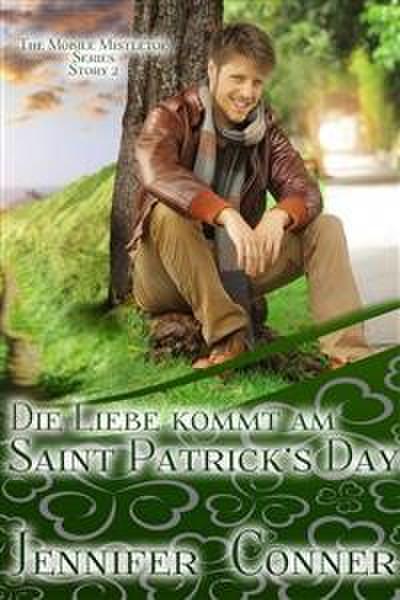 Die Liebe Kommt Am St. Patrick’s Day