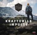 Mutig und stark - Kraftvolle Impulse für alle Woch
