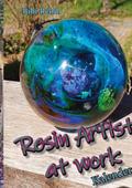 Resin Artist at work