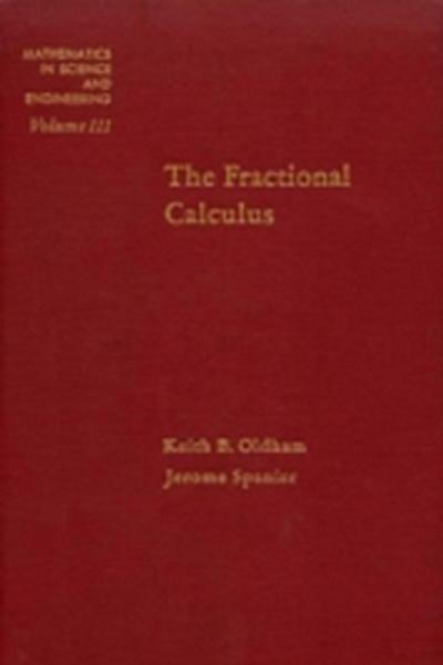 Fractional Calculus Theory and Applications of Differentiation and Integration to Arbitrary Order