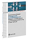 Erfolgreich kommunizieren: Gesprächsführung in der Schule (Schulmanagement konkret)