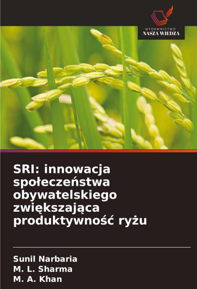 SRI: innowacja spo¿ecze¿stwa obywatelskiego zwi¿kszaj¿ca produktywno¿¿ ry¿u