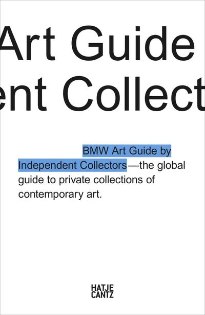 The Fourth BMW Art Guide by Independent Collectors
