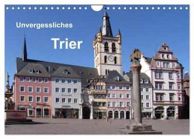 Unvergessliches Trier (Wandkalender 2026 DIN A4 quer), CALVENDO Monatskalender