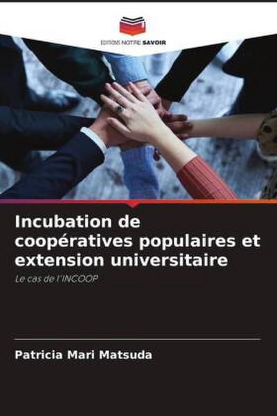 Incubation de coopératives populaires et extension universitaire
