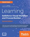 Learning Salesforce Visual Workflow and Process Builder