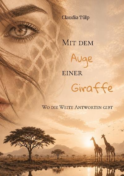 Mit dem Auge einer Giraffe