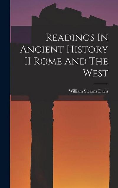 Readings In Ancient History II Rome And The West