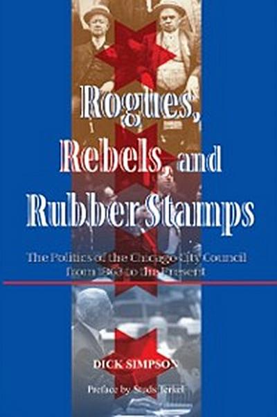 Rogues, Rebels, And Rubber Stamps