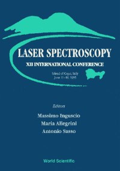 Laser Spectroscopy - Proceedings Of The Xii International Conference