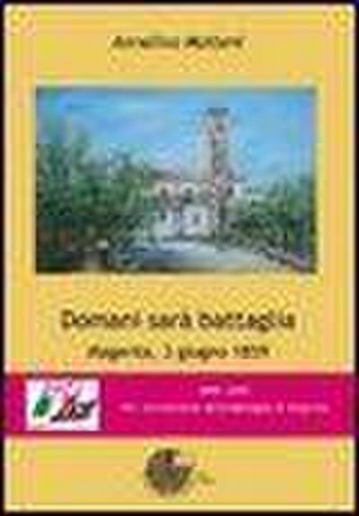 Domani sarà battaglia. Magenta, 3 giugno 1859