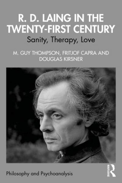 R. D. Laing in the Twenty-First Century