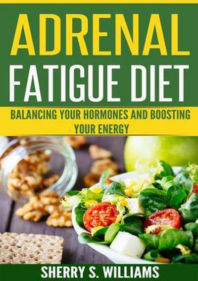 Adrenal Fatigue Diet